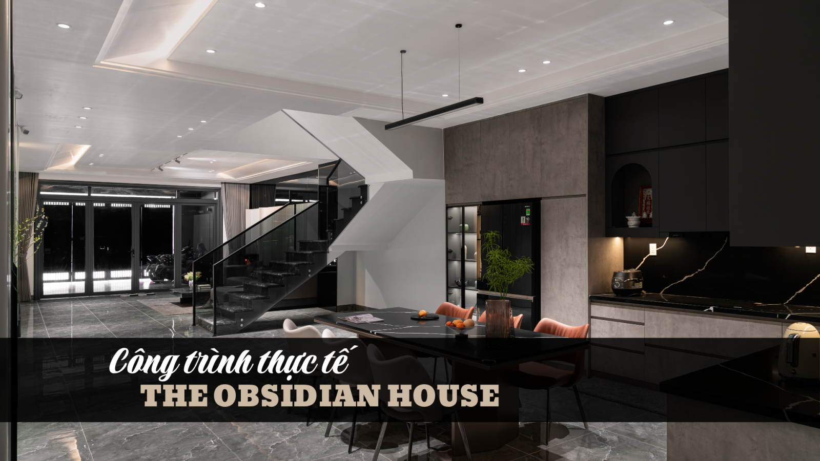 Công trình thực tế - The Obsidian House