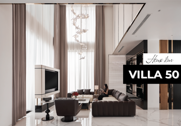HOUSE TOUR - VILLA 50